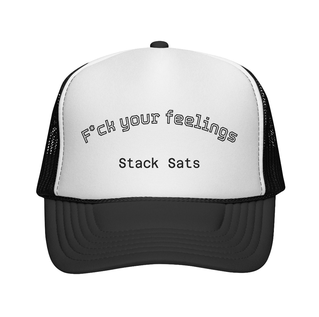 F*ck Your Feelings Stack Sats Trucker Cap | Bitcoin Crypto Hat